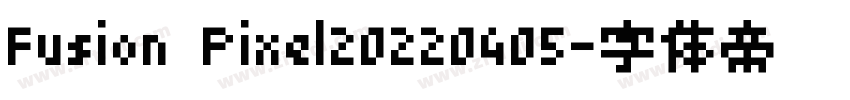 Fusion Pixel20220405字体转换
